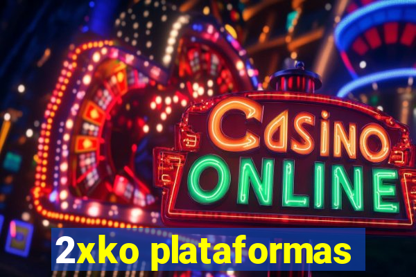 2xko plataformas